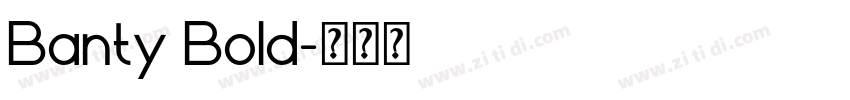 Banty Bold字体转换
